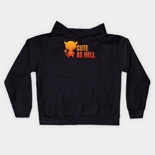 Cute As Hell Kids Hoodie